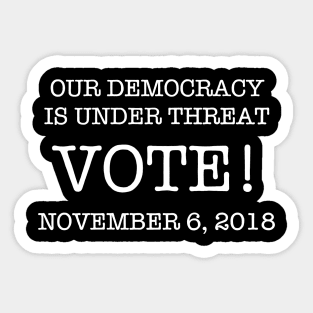 OUR DEMOCRACY IS UNDER THREAT (Ghost Version) Sticker